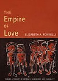 cover of the book The Empire of Love: Toward a Theory of Intimacy, Genealogy, and Carnality