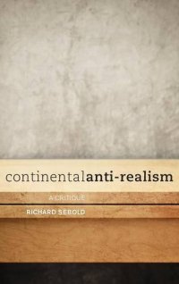 cover of the book Continental Anti-Realism: A Critique