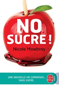 cover of the book No sucre !