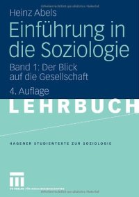 cover of the book Einführung in die Soziologie: Band 1: Der Blick auf die Gesellschaft