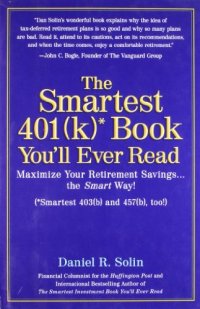 cover of the book The Smartest 401k Book You'll Ever Read: Maximize Your Retirement Savings...the Smart Way!