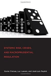 cover of the book Systemic Risk, Crises, and Macroprudential Regulation