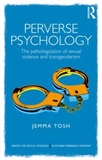 cover of the book Perverse Psychology: The pathologization of sexual violence and transgenderism