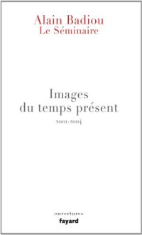 cover of the book Le Séminaire - Images du temps présent: 2001-2004