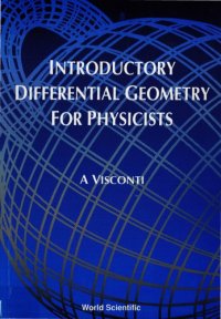 cover of the book Introductory Differential Geometry For Physicists