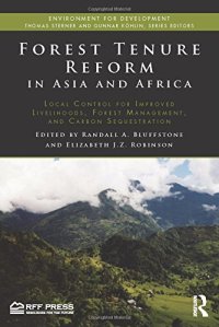 cover of the book Forest Tenure Reform in Asia and Africa: Local Control for Improved Livelihoods, Forest Management, and Carbon Sequestration