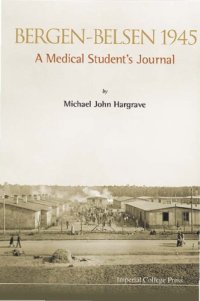 cover of the book Bergen-Belsen 1945 : A Medical Student's Diary