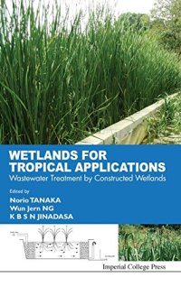 cover of the book Wetlands for Tropical Applications: Wastewater Treatment by Constructed Wetlands