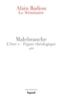 cover of the book Le Séminaire - Malebranche: L'Être 2 - Figure théologique