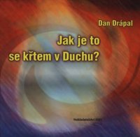 cover of the book Jak je to se křtem v Duchu?