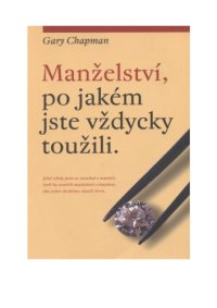 cover of the book Manželství, po jakém jste vždycky toužili