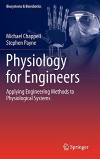 cover of the book Physiology for Engineers: Applying Engineering Methods to Physiological Systems