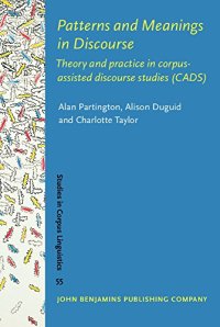 cover of the book Patterns and Meanings in Discourse: Theory and practice in corpus-assisted discourse studies (CADS)