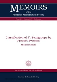 cover of the book Classification of E0-Semigroups by Product Systems