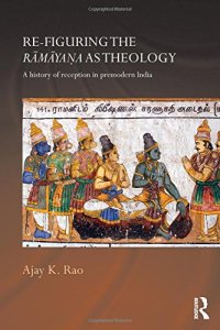 cover of the book Re-figuring the Ramayana as Theology: A History of Reception in Premodern India