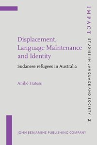 cover of the book Displacement, Language Maintenance and Identity: Sudanese refugees in Australia