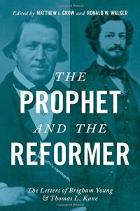 cover of the book The Prophet and the Reformer: The Letters of Brigham Young and Thomas L. Kane