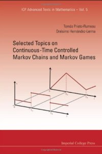 cover of the book Selected Topics On Continuous-Time Controlled Markov Chains And Markov Games