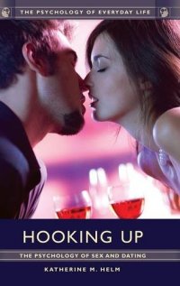 cover of the book Hooking Up: The Psychology of Sex and Dating