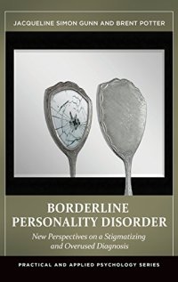 cover of the book Borderline Personality Disorder: New Perspectives on a Stigmatizing and Overused Diagnosis