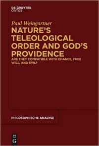 cover of the book Nature's Teleological Order and God's Providence. Are they compatible with change, free will, and evil?