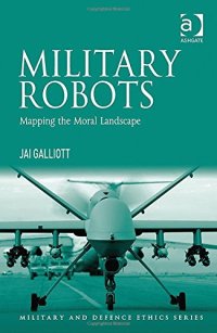 cover of the book Military Robots: Mapping the Moral Landscape