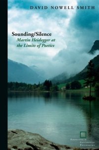 cover of the book Sounding/Silence: Martin Heidegger at the Limits of Poetics (Perspectives in Continental Philosophy