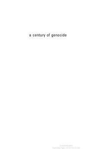 cover of the book A Century of Genocide: Utopias of Race and Nation