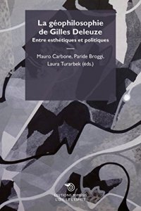 cover of the book Géophilosophie de Gilles Deleuze. Entre esthétiques et politiques