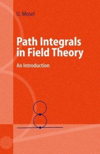 cover of the book Path Integrals in Field Theory: An Introduction