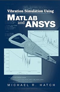 cover of the book Vibration Simulation Using MATLAB and ANSYS