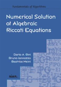 cover of the book Numerical solution of algebraic Riccati equations