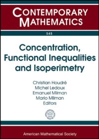 cover of the book Concentration, Functional Inequalities and Isoperimetry: International Workshop on Concentration, Functional Inequalities and Isoperiometry, October ... Boca Ra