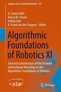 cover of the book Algorithmic Foundations of Robotics XI: Selected Contributions of the Eleventh International Workshop on the Algorithmic Foundations of Robotics