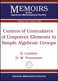 cover of the book Centres of centralizers of unipotent elements in simple algebraic groups