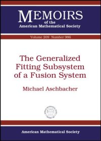 cover of the book The generalized Fitting subsystem of a fusion system