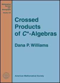 cover of the book Crossed Products of C^* Algebras