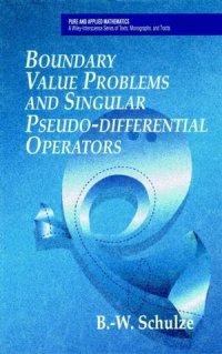 cover of the book Boundary value problems and singular pseudo-differential operators