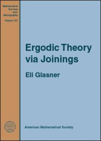 cover of the book Ergodic theory via joinings