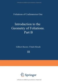 cover of the book Introduction to the Geometry of Foliations, Part B: Foliations of Codimension One