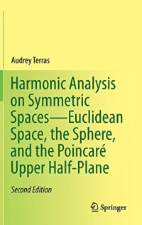 cover of the book Harmonic analysis on symmetric spaces - Euclidean space, sphere, and the Poincare upper half-plane