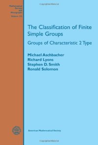 cover of the book The Classification of Finite Simple Groups: Groups of Characteristic 2 Type