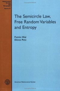 cover of the book The semicircle law, free random variables and entropy