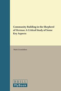 cover of the book Community Building in the Shepherd of Hermas: A Critical Study of Some Key Aspects