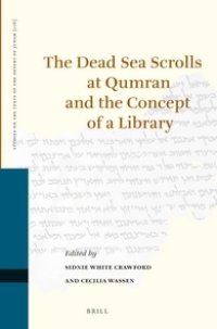 cover of the book The Dead Sea Scrolls at Qumran and the Concept of a Library