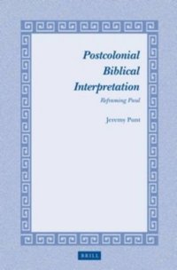 cover of the book Postcolonial Biblical Interpretation: Reframing Paul