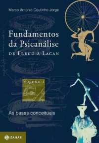 cover of the book Fundamentos da psicanálise de Freud a Lacan - Vol. 1: As bases conceituais