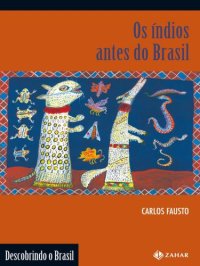 cover of the book Os Índios antes do Brasil