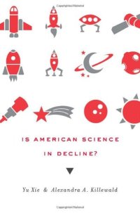 cover of the book Is American Science in Decline?