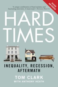 cover of the book Hard Times: The Divisive Toll of the Economic Slump